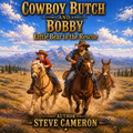 Cowboy Butch and Bobby - Little Bear to the Rescue